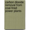 Carbon Dioxide Removal from Coal-Fired Power Plants by Chris Hendriks