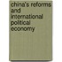 China's Reforms And International Political Economy