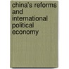 China's Reforms And International Political Economy door David Zweig