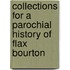 Collections For A Parochial History Of Flax Bourton