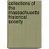 Collections of the Massachusetts Historical Scoeity