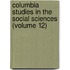 Columbia Studies in the Social Sciences (Volume 12)