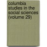 Columbia Studies in the Social Sciences (Volume 29) door Anne Bush MacLear