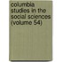 Columbia Studies in the Social Sciences (Volume 54)