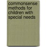 Commonsense Methods for Children with Special Needs door University of Hong Kong