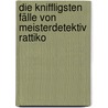 Die kniffligsten Fälle von Meisterdetektiv Rattiko by Philip Waechter