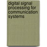 Digital Signal Processing For Communication Systems by Tadeusz Wysocki