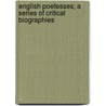 English Poetesses; A Series Of Critical Biographies door Eric Sutherland Robertson