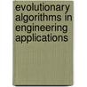 Evolutionary Algorithms in Engineering Applications door Zbigniew Michalewicz