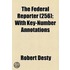 Federal Reporter (256); With Key-Number Annotations