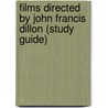 Films Directed by John Francis Dillon (Study Guide) door Not Available