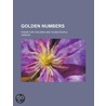Golden Numbers; Poems For Children And Young People by Kate Douglas S. Wiggin