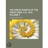Great Events of the Great War (Volume 3); A.D. 1915 door Charles Francis Horne