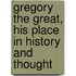 Gregory The Great, His Place In History And Thought