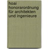 Hoai Honorarordnung Für Architekten Und Ingenieure door Werner Pott