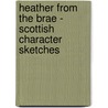 Heather From The Brae - Scottish Character Sketches door David Lyall