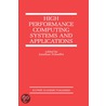 High Performance Computing Systems and Applications by Jonathan Schaeffer