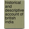 Historical And Descriptive Account Of British India by Hugh Murray