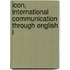 Icon, International Communication Through English I