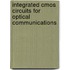 Integrated Cmos Circuits For Optical Communications