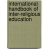 International Handbook Of Inter-Religious Education door Onbekend