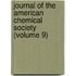 Journal of the American Chemical Society (Volume 9)