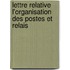 Lettre Relative L'Organisation Des Postes Et Relais