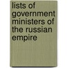 Lists of Government Ministers of the Russian Empire door Not Available