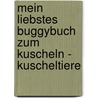 Mein liebstes Buggybuch zum Kuscheln - Kuscheltiere by Sonja Egger