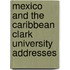 Mexico And The Caribbean Clark University Addresses