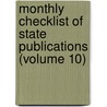 Monthly Checklist of State Publications (Volume 10) by Library Of Congress. Division