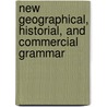New Geographical, Historial, And Commercial Grammar door William Guthrie