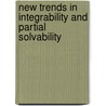 New Trends in Integrability and Partial Solvability door A.B. Shabat