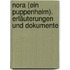 Nora (Ein Puppenheim). Erläuterungen und Dokumente