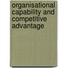 Organisational Capability And Competitive Advantage door Charles Harvey