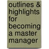 Outlines & Highlights For Becoming A Master Manager by Reviews Cram101 Textboo