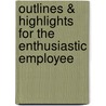 Outlines & Highlights For The Enthusiastic Employee door Cram101 Textbook Reviews