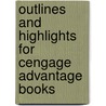 Outlines And Highlights For Cengage Advantage Books by Cram101 Textbook Reviews