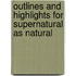 Outlines And Highlights For Supernatural As Natural