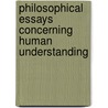 Philosophical Essays Concerning Human Understanding door Hume David Hume