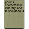 Poems, Characteristic, Itinerary, And Miscellaneous door P.F. Roe