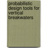 Probabilistic Design Tools for Vertical Breakwaters by Oumeraci