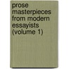 Prose Masterpieces from Modern Essayists (Volume 1) door George Haven Putnam
