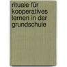 Rituale für kooperatives Lernen in der Grundschule by Susanne Petersen