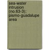 Sea-Water Intrusion (No.63-3); Pismo-Guadalupe Area by California Dept of Water Resources