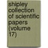 Shipley Collection of Scientific Papers (Volume 17)