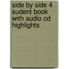 Side By Side 4 Sudent Book With Audio Cd Highlights door Steven J. Molinsky