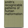 Smith's Recognizable Patterns of Human Malformation by Marilyn C. Jones