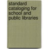 Standard Cataloging for School and Public Libraries door Sheila S. Intner