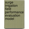 Surge Irrigation Field Performance Evaluation Model door Sajid Mahmood